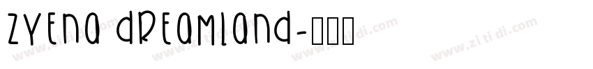 ZYENA Dreamland字体转换